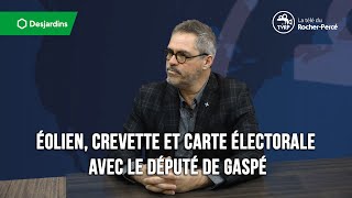 Éolien crevette et carte électorale avec le député de Gaspé [upl. by Mcarthur]