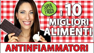 🚒 I 10 Migliori Alimenti Antinfiammatori 🔥 ovvero i Super Foods da inserire nella tua alimentazione [upl. by Ahsikal626]