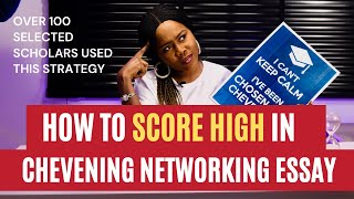 How To Score High In Chevening Networking Essay  Over 100 Selected Scholars Used This Strategy [upl. by Lyj]