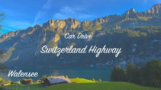 Switzerland Driving alongside the Lake Walen Walensee  Car Drive 4K  Highway Flums  Weesen [upl. by Larianna109]