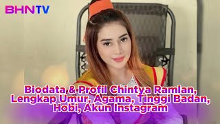 TERBARU Biodata amp Profil Chintya Ramlan Lengkap Umur Agama Tinggi Badan Hobi Akun Instagram [upl. by Conny]