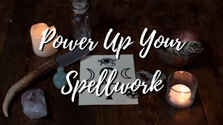 Power Up Your Spellwork [upl. by Irol481]