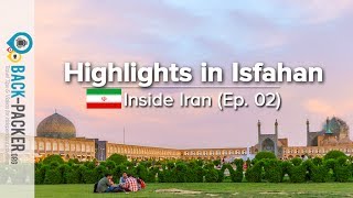 Traditional Isfahan  Things to do amp Tips Inside Iran Episode 02 [upl. by Ettenan]