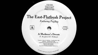 The East Flatbush Project featuring Payday  A Madmans Dream 1994 [upl. by Amii]