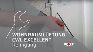 Reinigung WOLF Wohnraumlüftung CWL Excellent Anleitung [upl. by Eekram639]