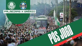 PALMEIRAS X GRÊMIO  LIVE PÓS JOGO [upl. by Latona]