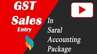 GST SALES ENTRY  ADD MODIFY DELETE amp PRINT GST SALES ENTRY IN SARAL [upl. by Gmur]