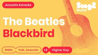 The Beatles  Blackbird Higher Key of A Acoustic Karaoke [upl. by Auhesoj]