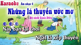 Karaoke  Những Lá Thuyền Ước Mơ  Âm Nhạc Lớp 6  Bộ Sách Cánh Diều  Lớp Nhạc Doremi [upl. by Nwahc]