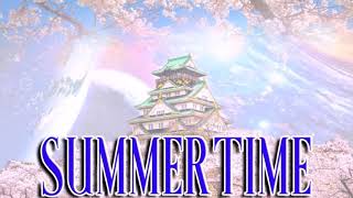 KIMI NO TORIKO SONG  SUMMERTIME  LYRIC VIDEO  FAST VERSION [upl. by Yukio]