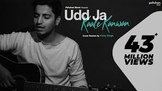 Udd Ja Kaale Kanwan  Unplugged Cover  Vicky Singh  Gadar  Pehchan Music  Ghar Aaja Pardesi [upl. by Annaiel]