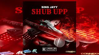 Sing Jayy  Shub Upp Rooster Riddim  Various Diss [upl. by Eldreeda]