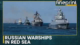 Russian warships enter the Red Sea  WION Fineprint [upl. by Ellerred]