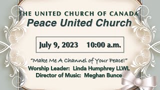 Peace United Church Service July 9 2023 [upl. by Ocinemod884]